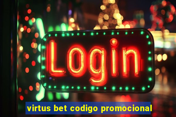 virtus bet codigo promocional